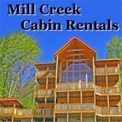 Pigeon Forge Cabin Rentals - Mill Creek Cabin Rentals